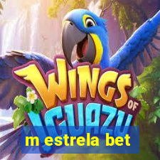 m estrela bet