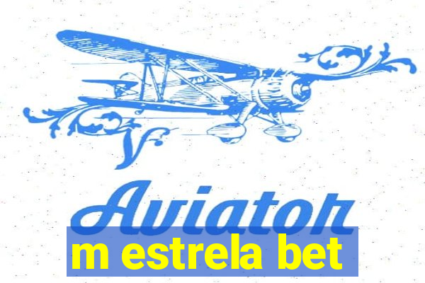 m estrela bet