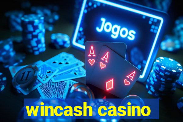 wincash casino