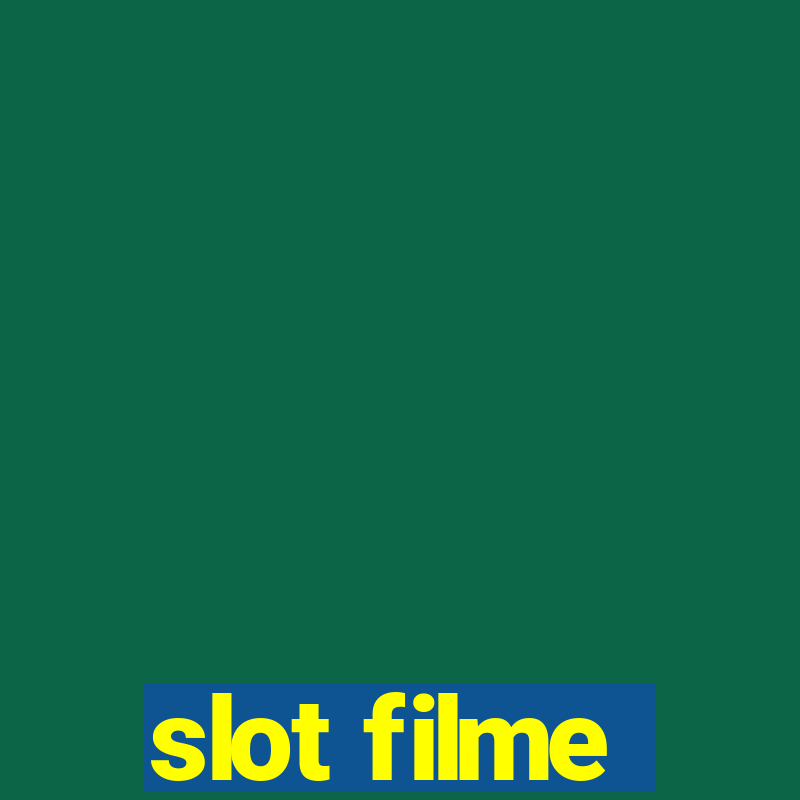 slot filme