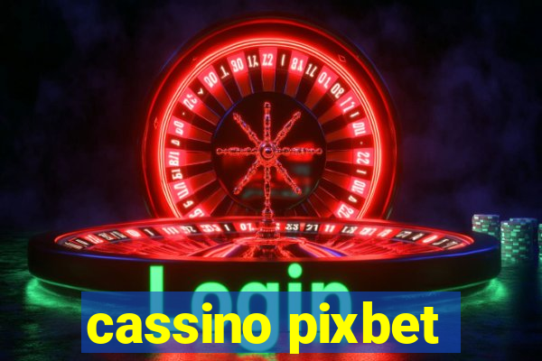 cassino pixbet