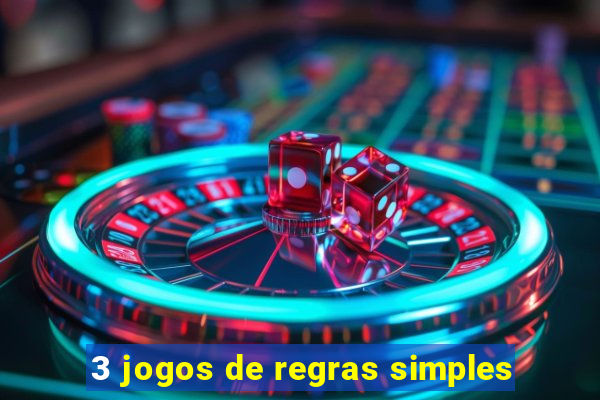 3 jogos de regras simples