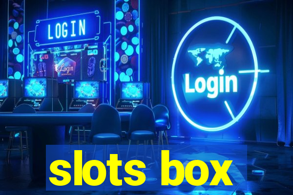 slots box