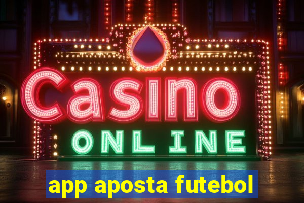 app aposta futebol