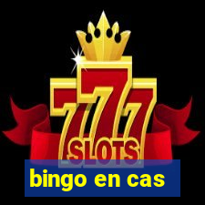 bingo en cas