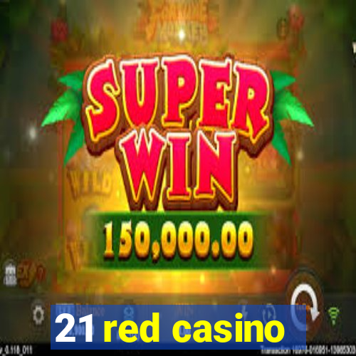 21 red casino