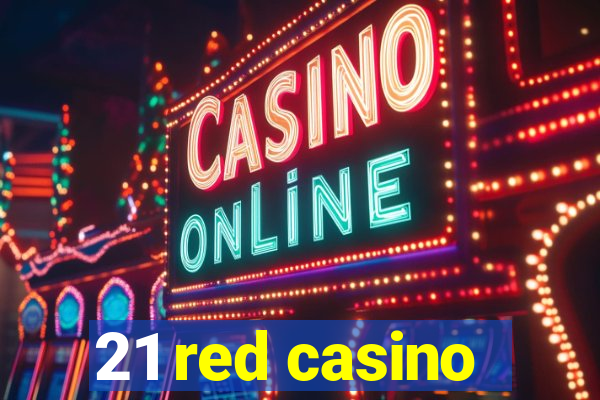 21 red casino