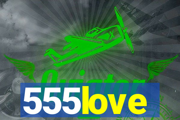 555love