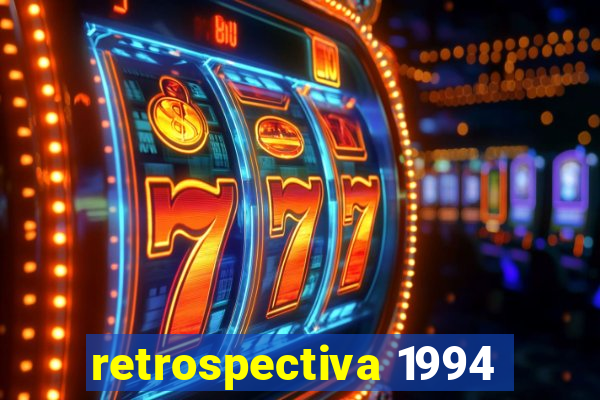 retrospectiva 1994