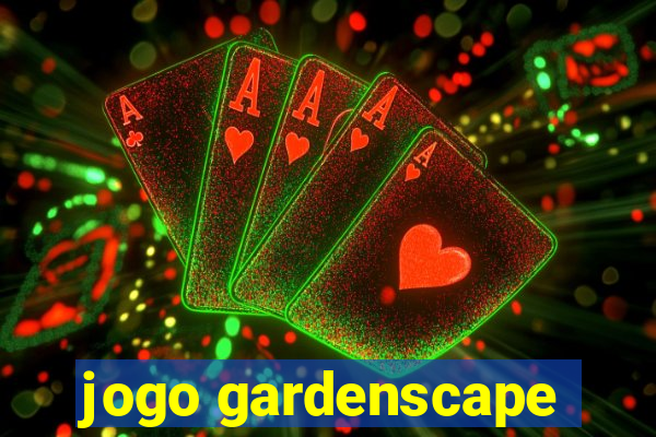 jogo gardenscape