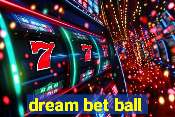 dream bet ball