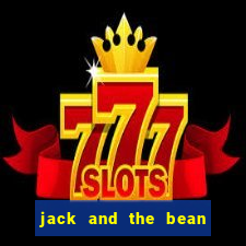 jack and the bean stalk slot