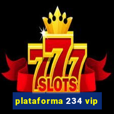 plataforma 234 vip