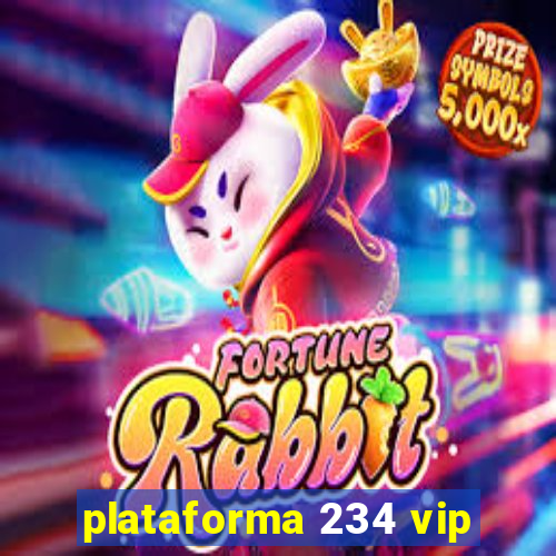 plataforma 234 vip