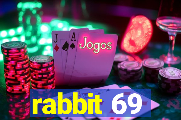 rabbit 69