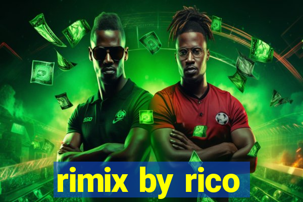 rimix by rico