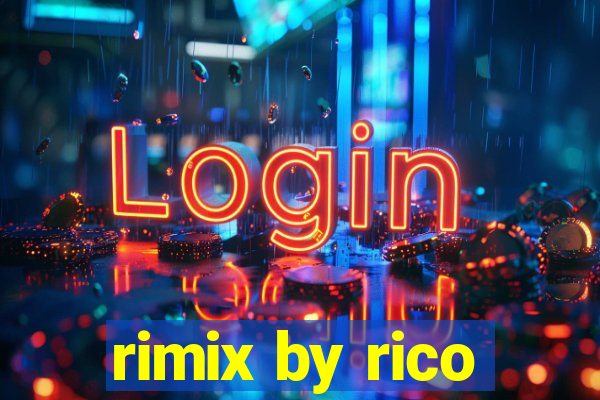 rimix by rico