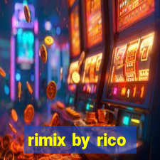 rimix by rico