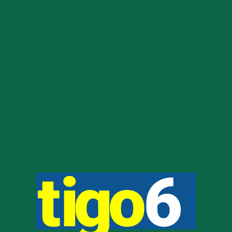 tigo6