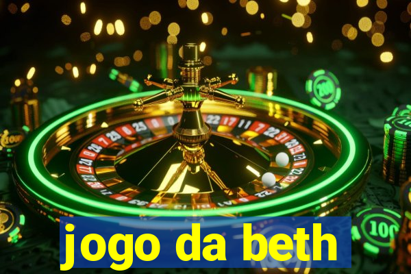 jogo da beth