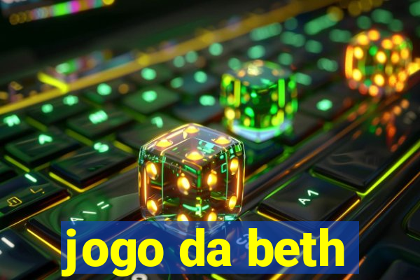 jogo da beth