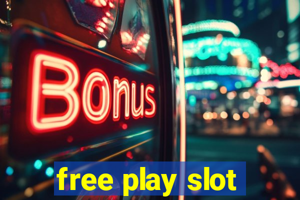 free play slot