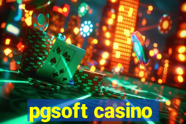 pgsoft casino