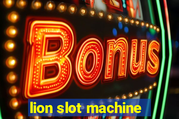 lion slot machine