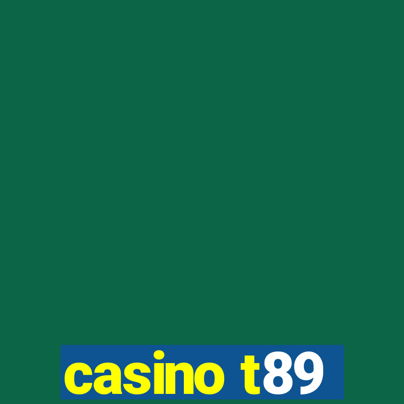 casino t89