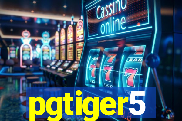 pgtiger5