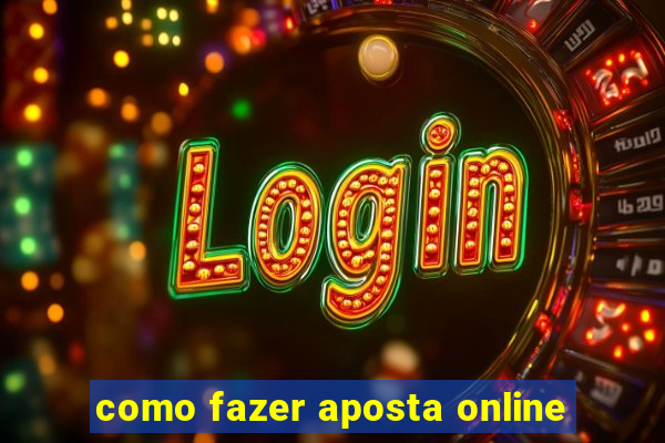 como fazer aposta online