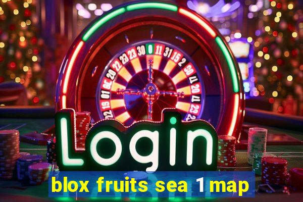 blox fruits sea 1 map