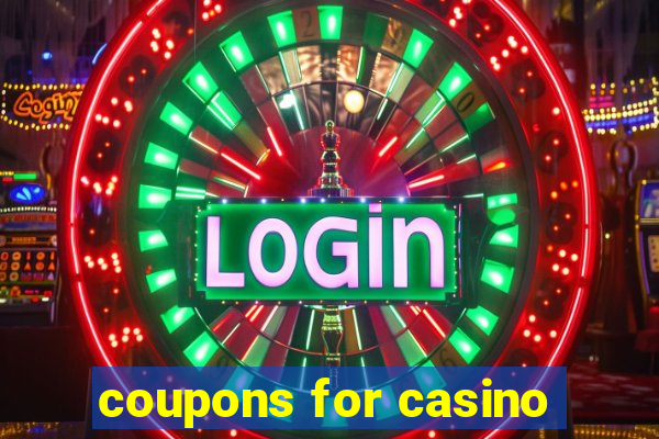 coupons for casino