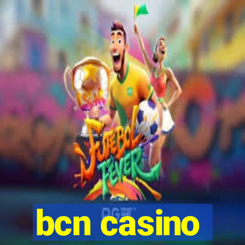 bcn casino