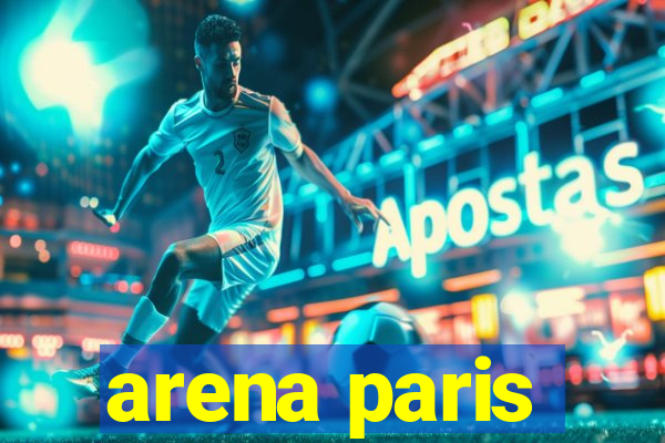 arena paris