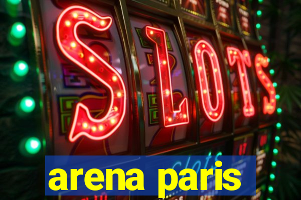 arena paris