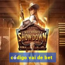 código vai de bet