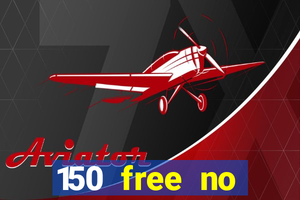 150 free no deposit casino playamo