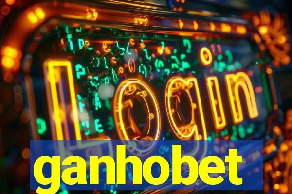 ganhobet