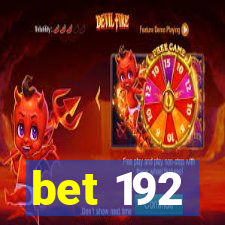 bet 192