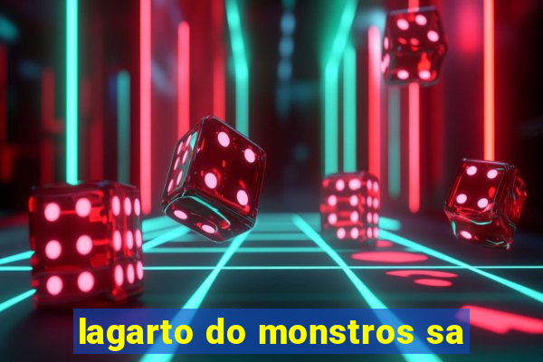 lagarto do monstros sa