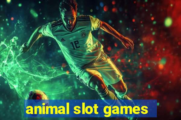 animal slot games