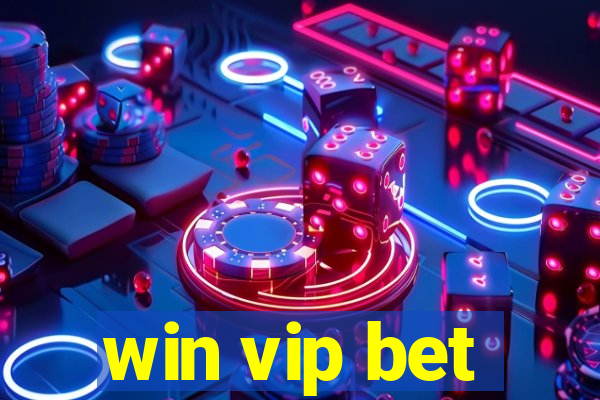 win vip bet