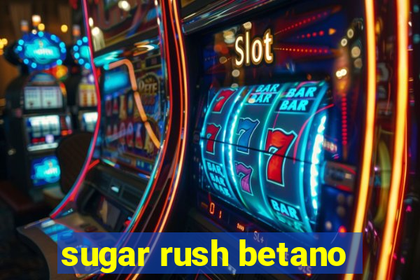 sugar rush betano