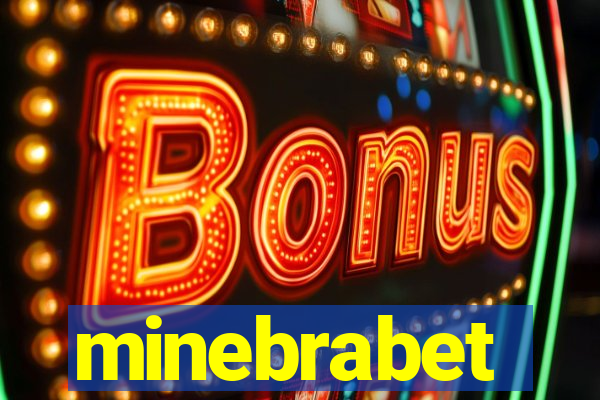 minebrabet