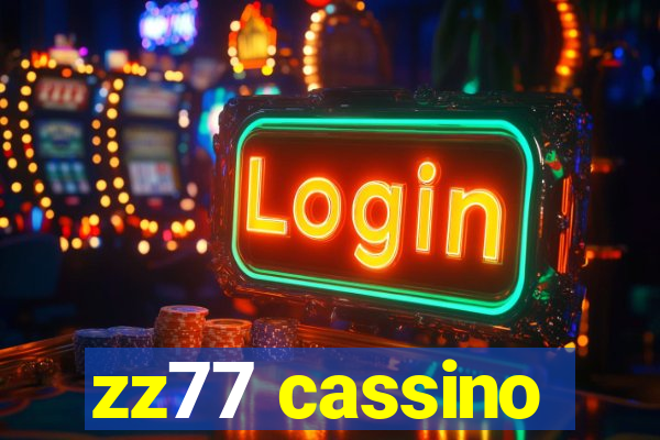 zz77 cassino