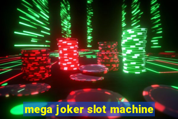 mega joker slot machine