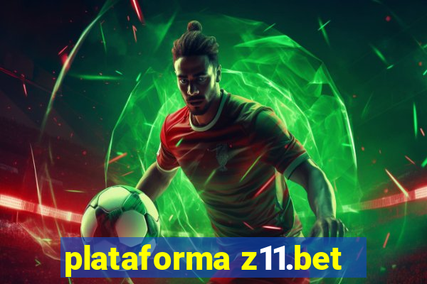 plataforma z11.bet