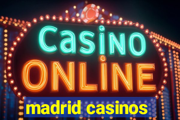 madrid casinos