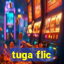 tuga flic